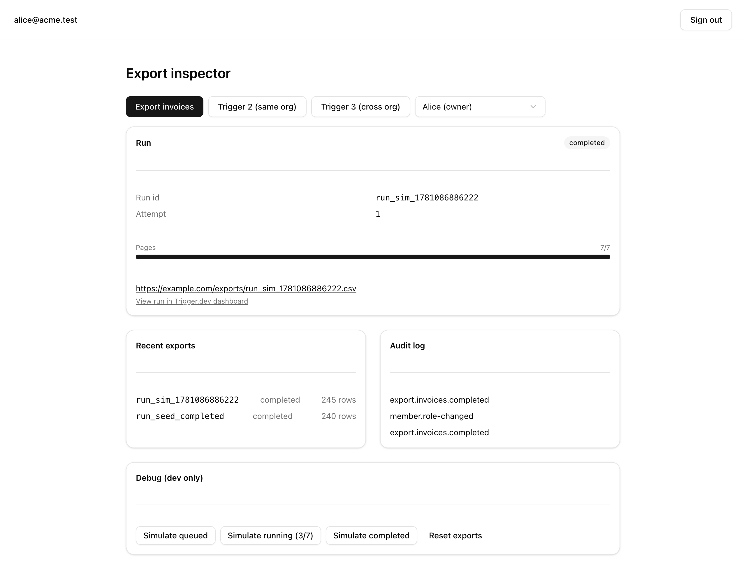 The inspector after a completed invoice export: the run panel shows status completed with the progress bar full at 7 of 7 pages, the rendered downloadUrl and a Trigger.dev dashboard deep-link, the recent-exports table lists the completed run, and the audit-log tail shows the export.invoices.completed row.